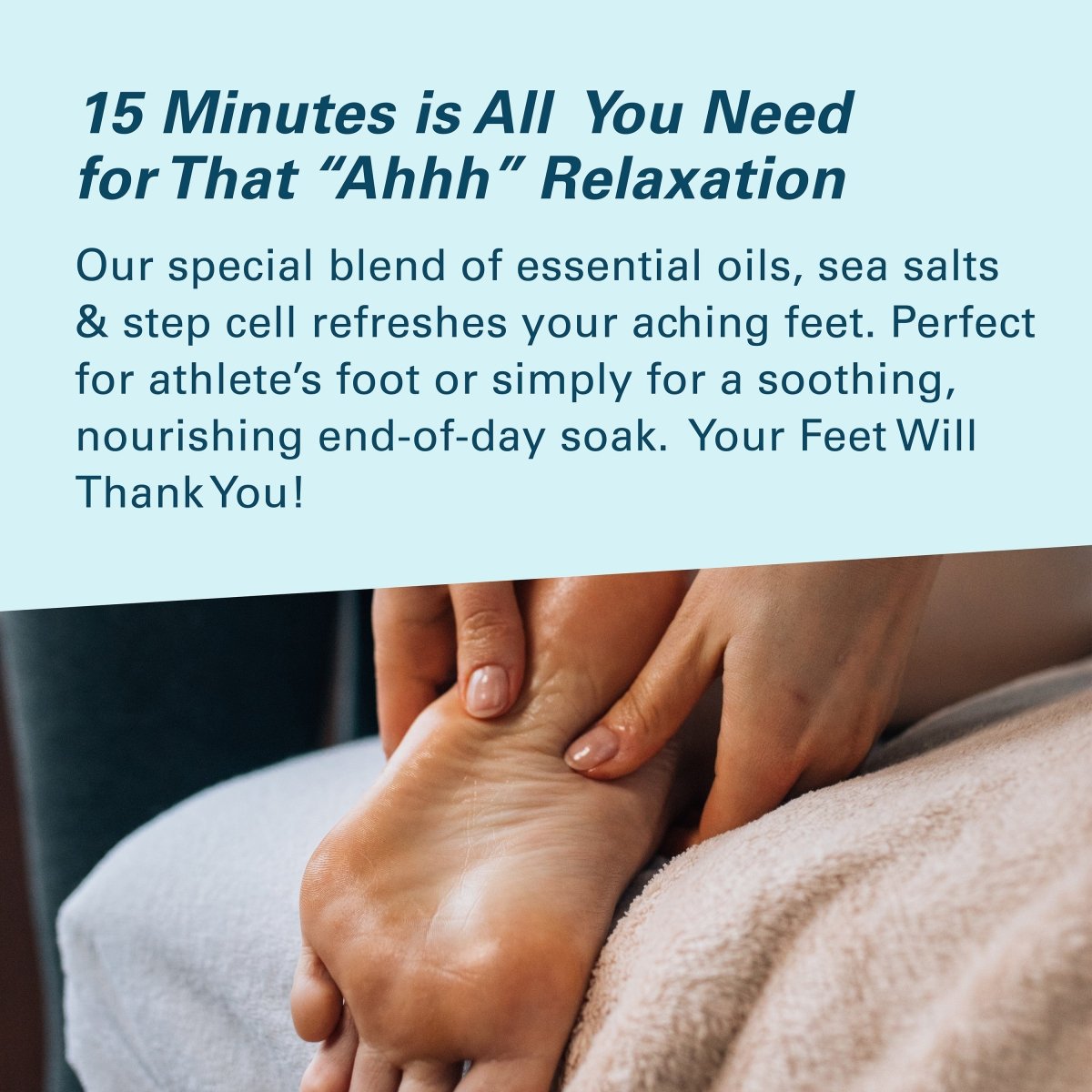 Person massaging a foot with text about essential oils and sea salts for relaxation.