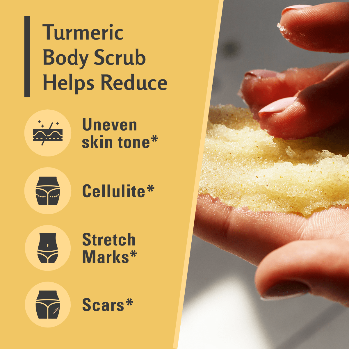 Turmeric body scrub being applied to skin with text highlighting benefits for uneven skin tone, cellulite, stretch marks, and scars.
