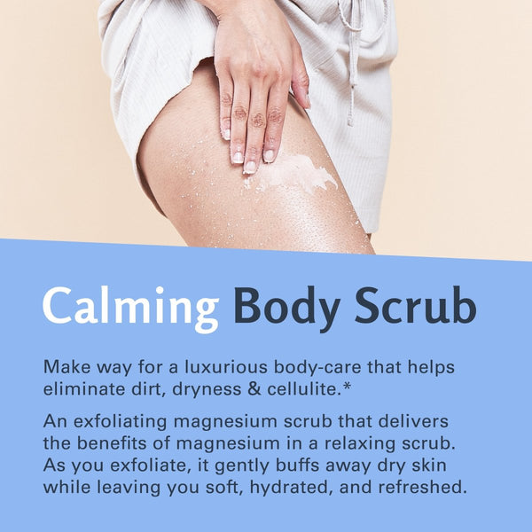 Person applying calming magnesium body scrub to leg with text about product benefits for eliminating dirt, dryness & cellulite.