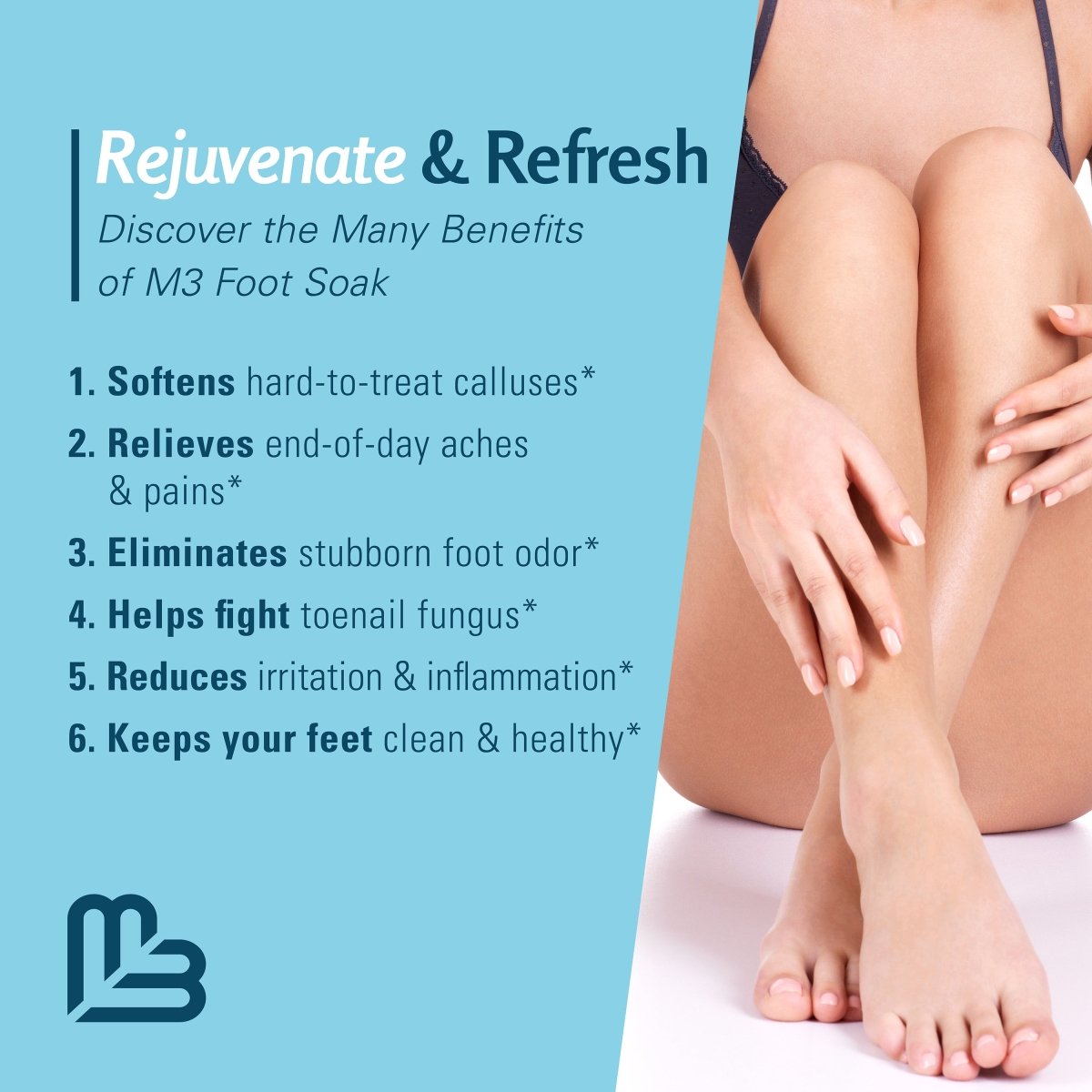 Woman sitting with crossed legs with text listing the benefits of M3 foot soak.